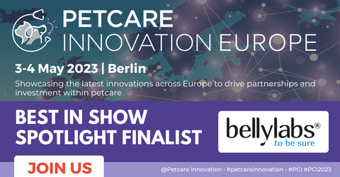 Bellylabs selected for the Best in Show Spotlight at Petcare Innovation Europe